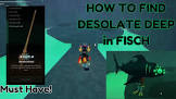 Exploring the Fisch Desolate Deep in Roblox Fisch (December 2025)